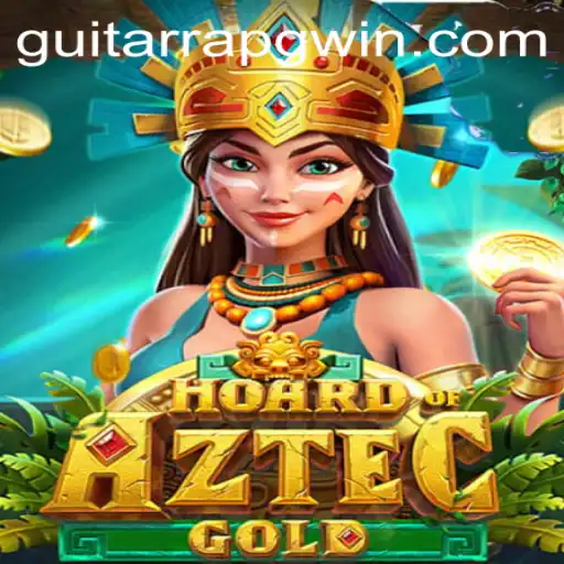 Unveiling the Thrilling World of HoardofAztecgold: A Unique Blend with GUITARRAPG