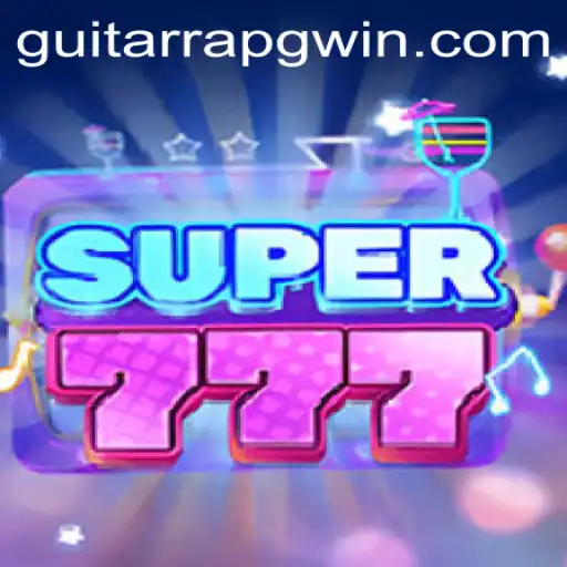 Exploring Super777: The Latest Phenomenon in GUITARRAPG Gaming